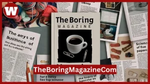 TheBoringMagazineCom