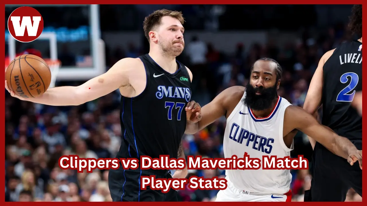 Clippers vs Dallas Mavericks Match Player Stats